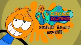 Официальная песня Zacker ZedPants!!!