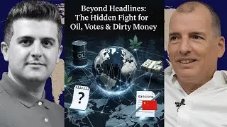 Alex Krainer: Beyond Headlines: The Hidden Fight for Oil, Votes & Dirty Money