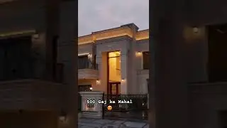 500 gaj ka Mahal 😍 #youtubeshorts #home #eleganthomes #housedesign #interiordesign #dreamhome #art