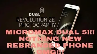 Micromax Canvas dual 5 . Copy cat..Rebranded phone.