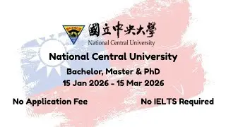 National Central University Taiwan | International Admissions Guide 2026