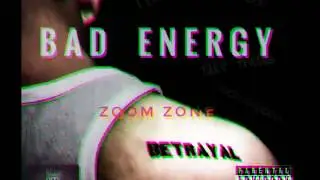 Bad Energy- zoom Zone (Preview). Link in the description