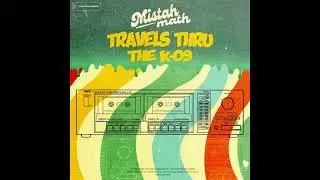 MISTAHMATH - TRAVELS THRU THE K-09 [FULL BEATTAPE]