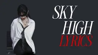 Sky high x Feel goodMashup |lyrics |aesthetic |whatsapp Status |Englishsongs |speed up #edit