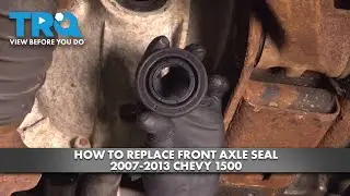 How to Replace Front Axle Seal 2007-2013 Chevrolet Silverado 1500