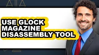 How to Use Glock Magazine Disassembly Tool (updated)