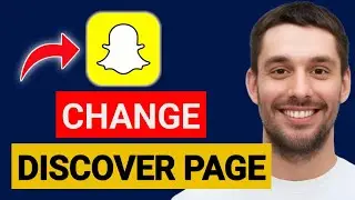 How To Change Snapchat Discover Page