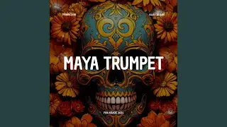 Maya Trumpet (Extended Mix)