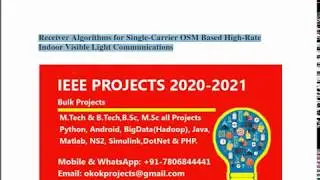 Receiver Algorithms for Single Carrier OSM Based High Rate Indoor Visible Light Communications