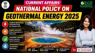 National Policy on Geothermal Energy 2025 l upsc current affair