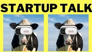 STARTUP TALK EPISODE #35 | HOW USAGE OF VIRTUAL REALITY GOGGLES IN COW INCREASED MILK | InterviewDOT
