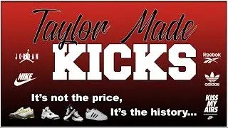 TAYLOR MADE KICKS