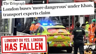 London Buses are MORE DANGEROUS under Sadiq Khan, say experts