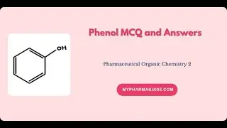 Phenols MCQ With Answers | Pharmaceutical Organic Chemistry 2 | B.Pharm  3rd Semester