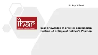 Is all knowledge of practice contained in Sastras    A critique of Pollock&rsquo;s Position