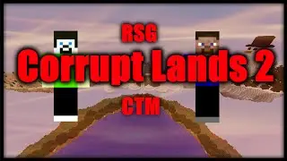 RSG - Corrupt Lands 2 CTM #12 - Zombie Horde