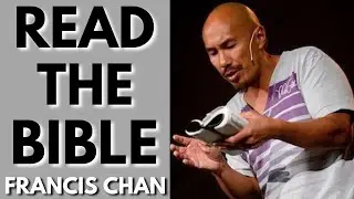 Francis Chan Sermon: Read Your Bible