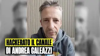 Andrea Galeazzi's YouTube channel was hacked: 