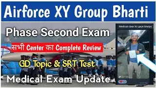 Airforce XY Group Bharti Phase Second Exam Review | Airforce Stage 2 Complete Review | GD Topic SRT