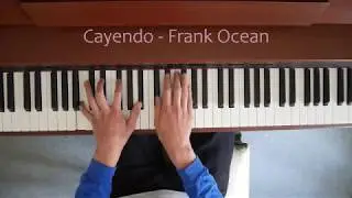 Frank Ocean - Cayendo (Piano Cover)
