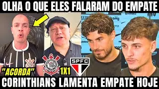 OLHA O QUE ELES FALARAM DO EMPATE DO CORINTHIANS 1X1 SÃO PAULO PELO PAULISTÃO E LIGARAM O ALERTA