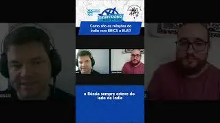 Como s&atilde;o as rela&ccedil;&otilde;es da &Iacute;ndia com BRICS e EUA? #multipolaridade #nacionalismo #shorts