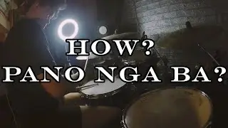 HOW? PANO NGA BA?