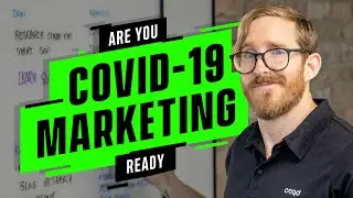 Are you COVID-19 Marketing Ready?! - 5 Tips