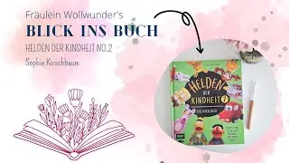 Blick ins Buch &bull; Helden der Kindheit no. 2 - Buchvorstellung