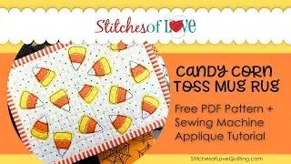 Candy Corn Toss Sewing Machine Applique Tutorial | Free Pattern from Stitches of Love Quilting