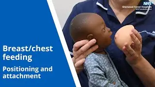 Breast/Chest Feeding - Positioning and Attachment