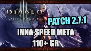 Diablo 3 [Patch 2.7.1 PTR] - Inna Speeds Meta 110+GR