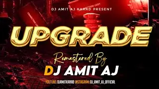 Upgrade Circuit Mix Remaster | Dj Amit Aj Karad | New Circuit Trance | Trending Remaster