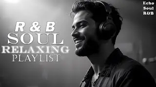 【R&B Chill】Deep Soul Grooves 🎧 Healing Music for Night Reflection
