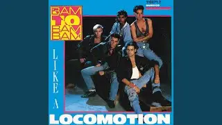 Like a Locomotion (Radio Version)