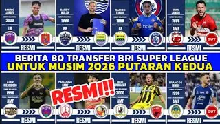 RESMI‼️REKAP 80 TRANSFER BRI SUPER LEAGUE 2026 🔥 PERSIB - AREMA - PERSIJAP - PSM - PSIM