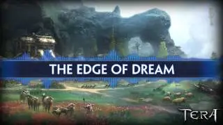 TERA Soundtrack - Edge of Dream