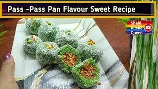 Pan Sweet Recipe without Condensed  Milk Betel leaf Laddu🫰Stuffed Paan/Sweet Pan 💥Instant Sweet ✨