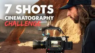 The Challenge That Will Improve Your Cinematography