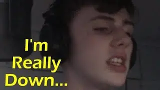 I'm Really Down // The Future of My Channel Looks Really Bad...