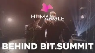 Human Angle: Behind Bit.Summit
