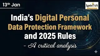 India's Digital Personal Data Protection Framework and 2025 Rules !! #upsc #upscpolity
