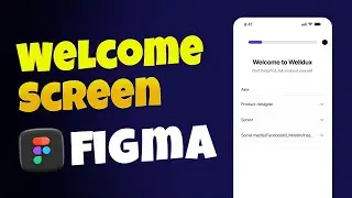 Welcome Fill Screen in Figma | Beginner UI/UX Tutorial for Mobile Apps