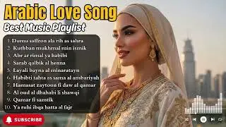 Ultimate Arabic Love Songs Mix &ndash; Romantic Music for Late Night Feelings