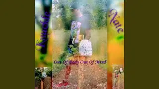 Out OF Body Out Of Mind
