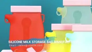 Custom Silicone Milk Storage Bag Manufacturer in China