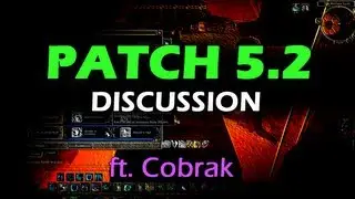 Patch 5.2 WoW PvP Discussion ft. Cobrak!