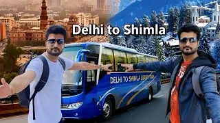 Delhi to Shimla by Bus | Travel Vlog Ep-8