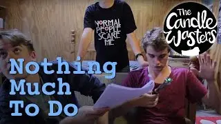 NMTD Bloopers: Very Silly Nothings | The Candle Wasters