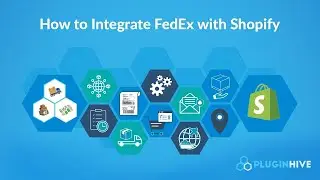 How to integrate FedEx with Shopify to completely automate the order fulfillment process?